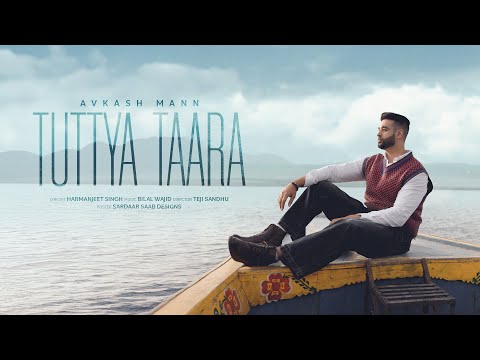 Avkash Mann- Tuttya Taara (Official Video) | New Punjabi Song 2026 | Harmanjeet, Bilal Wajid, Teji S