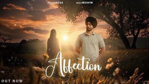 Affection by JAGGA (OFFICIAL VISUALIZER) | Meavin | NEW PUNJABI SONG