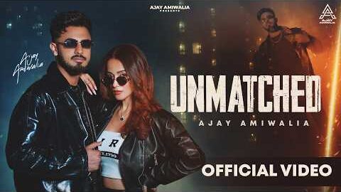 Unmatched (Official Video) Ajay Amiwalia | Gezzy | New Punjabi Songs 2026