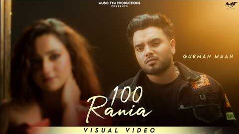 100 Rania ( Official Visual ) Gurman Maan | Singh Jeet | G Guri | New Punjabi Songs 2026