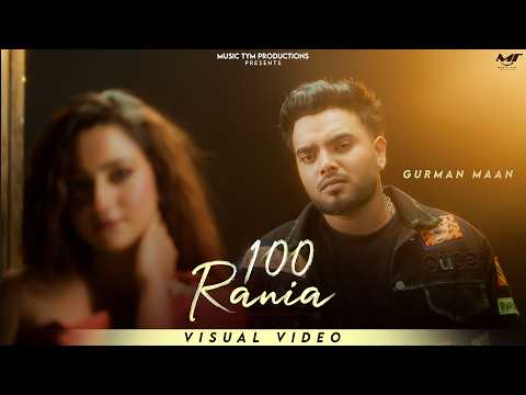 100 Rania ( Official Visual ) Gurman Maan | Singh Jeet | G Guri | New Punjabi Songs 2026
