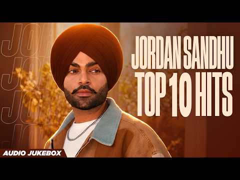 Jordan Sandhu Top 10 Hits (Audio Jukebox) | New Punjabi Song 2026 | Latest Punjabi Songs 2026