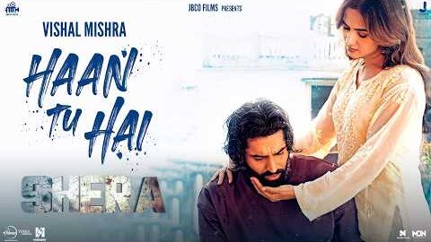 Vishal Mishra : Haan Tu Hai (Official Video) | Parmish Verma | Sonal Chauhan