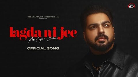 Lagda Ni Jee (Official Song) Pardeep Sran | Angad | New Punjabi Songs | Latest Punjabi Songs 2026