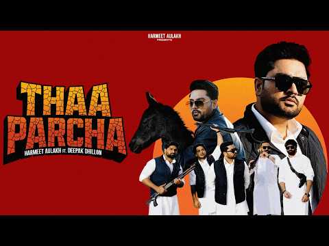 Thaa Parcha | Harmeet Aulakh | Deepak Dhillon | SNAPPY | Arsh Fatehgarh | Latest Punjabi Song 2026