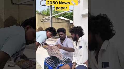 2050 News🗞️paper 😂kandipa Twist erukku #comedy#funny#shortsfeed#funnytamilreels #shorts #viral #yt