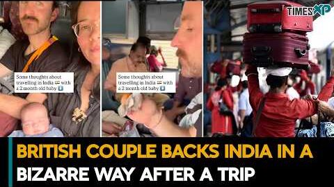 UK Couple Traveling Across India With Toddler Has Bizarre Opinions on India