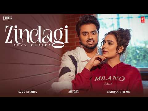 ZINDAGI (Official Video) | AVVY KHAIRA | Latest Punjabi Songs 2026 | T-Series