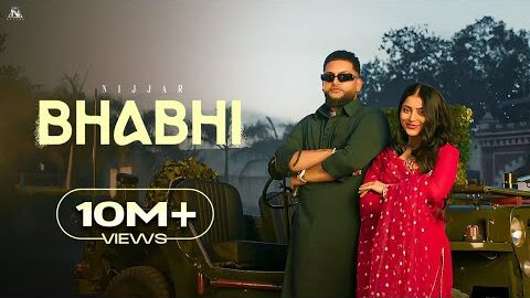 @Nijjar – Bhabhi (Official Music Video) Latest Punjabi Songs 2025