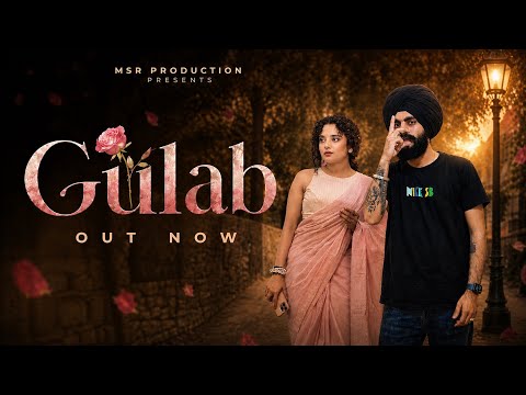 Gulab (Official Video) | Surjan Dhillon | Shiva Choudhary | MSR Production | New Punjabi Song 2026