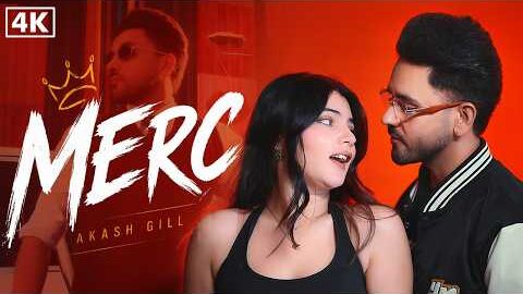 MERC | Akash Gill Ft. Jasmeen Akhtar | Official Video | New Punjabi songs 2026