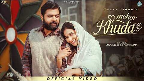 Mehar Khuda Di ( Official Video ) Gulab Sidhu | Upma Sharma | New Punjabi Songs 2026