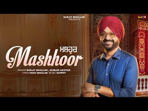 Mashhoor | Surjit Bhullar | Gurlez Akhtar | Latest Punjabi Song 2026