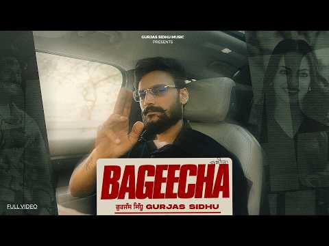 BAGEECHA (official video) – GURJAS SIDHU | GAIPHY | ROY RAJPUT | new punjabi songs 2026