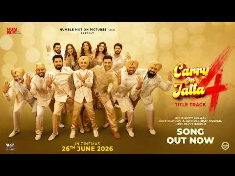 Carry On Jatta 4 – Title Track | Gippy Grewal | Sargun Mehta | Binnu Dhillon | New Punjabi Song 2026