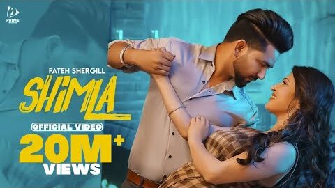Shimla – Fateh Shergill | Charlie Chauhan | Latest Punjabi Song 2021 – New Punjabi Songs 2021