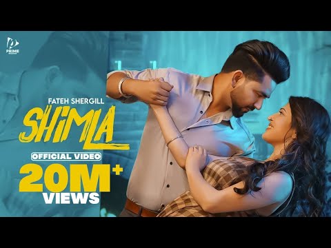 Shimla – Fateh Shergill | Charlie Chauhan | Latest Punjabi Song 2021 – New Punjabi Songs 2021