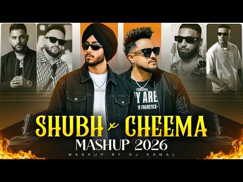 Shubh X Cheema Y Mega Mashup | DJ Kamal | Latest Punjabi Song 2026