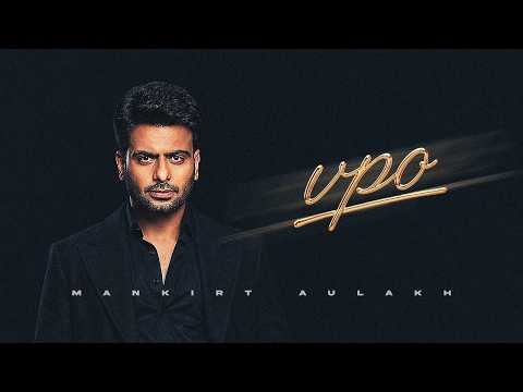 Vpo | Mankirt Aulakh × Sultaan | Official Video | Dealer Is Back | New Punjabi Song 2026