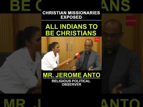 All Indians to be converted to Christians.#CHRISTIAN #MISSIONARIES EXPOSED !