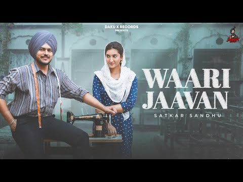 Waari Jaavan (Full Vedio )Satkar Sandhu |Isha Sharma|Kavy Riyyaz|Daimond |New Punjabi Song 2026