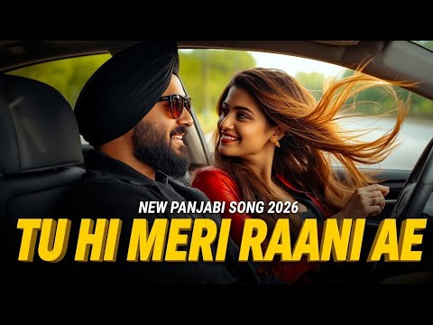 Trending Punjabi Love Song 💛🔥 | Tu Hi Meri Raani Ae | new Punjabi songs 2026#punjabisongs #punjabi