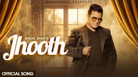 JHOOTH (Official Song) Ranjit Rana | Yunusbal | Tejinder Kishangarh | New Punjabi Sad Song 2026