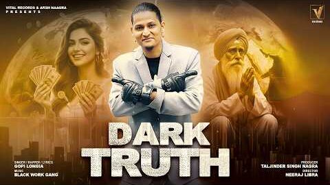DARK TRUTH (Official Video) Gopi Longia | Vital Records | New Punjabi Song 2026