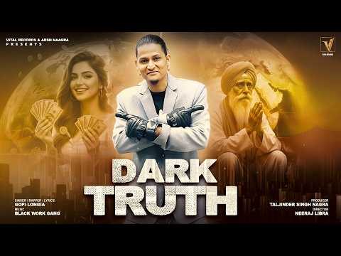 DARK TRUTH (Official Video) Gopi Longia | Vital Records | New Punjabi Song 2026