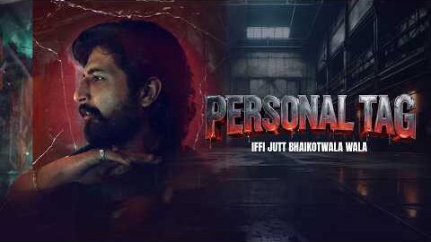 Personal Tag( Official Music Video) IFFI JUTT BAIKOTWALA  | NEW SONG | Punjabi Songs 2026