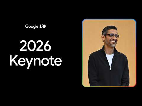 Google I/O ’26 Keynote