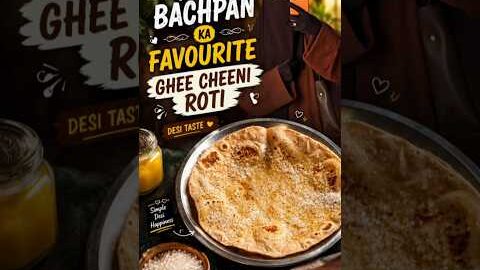 Bachpan Ka Favourite Ghee Cheeni Roti 🥹❤️ | #desi #villagelife #minivlog #viral #shorts #subscribe