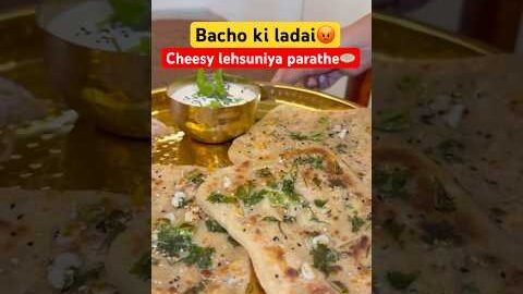 Cheesy lehsuniya Parathe 🧀😋, Bacho Ki Ladai Ka Desi Solution 😂 #paratha #easyrecipe #ytshorts