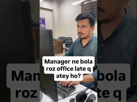 Mai late q ata hu akhir #shorts #trending #corporate #relatable #viral #reels