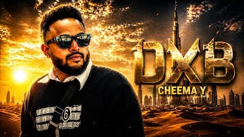 DXB – Cheema Y | New Punjabi Banger 2026
