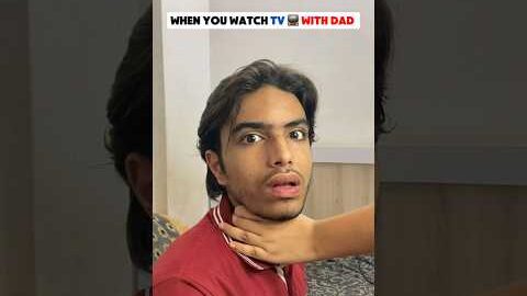 When you watch TV 📺 with dad #relatable #desi #shorts