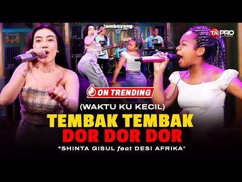 Shinta Gisul Ft. Desi Afrika – Waktu Ku Kecil (Dangdut Electone Lembayung Music) |Tembak Dor Dor Dor