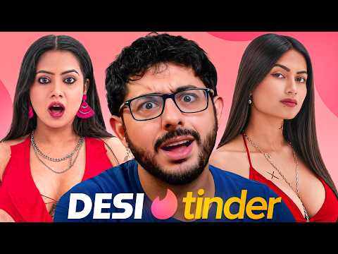 DESI TINDER GONE WRONG 💔  | CARRYMINATI