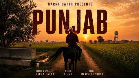 Punjab ( Official Video ) | Harry Batth | Gezzy | Sukh | Manpreet Singh | New Punjabi Song 2026