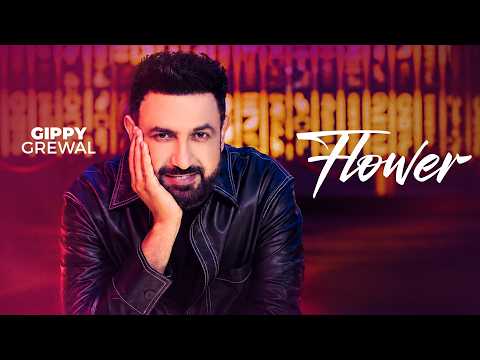 Flower – Gippy Grewal | Latest Punjabi Song 2026 | New Punjabi Song | Speed Records 🌸