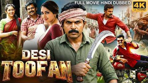 Karthi’s DESI TOOFAN – Full South Movie Hindi Dubbed | Sayyeshaa, Sathyaraj | Action Romantic Movie