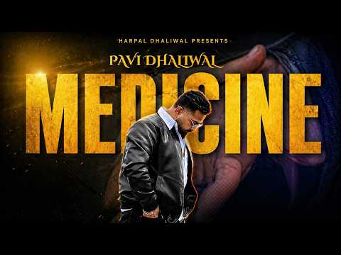 MEDICINE (Official Video) | Pavi Dhaliwal | New Punjabi Song 2026 | Sad Punjabi Song