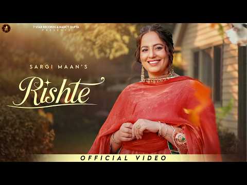 Rishte (Official Video) | Sargi Maan | New Punjabi Song 2026 | 7 Star Records