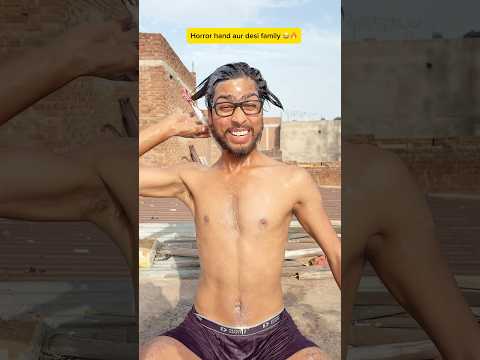 Horror hand aur desi family ππ₯ l Indian family #shorts #comedy #desi #youtubeshorts #shortsfeed