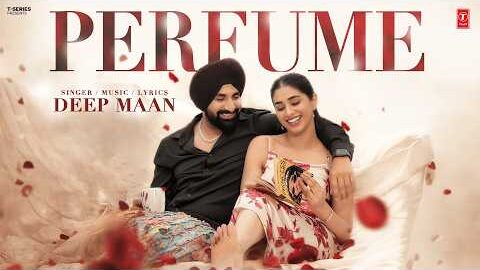 PERFUME (Official Video) | DEEP MAAN | Latest Punjabi Songs 2026 | T-Series