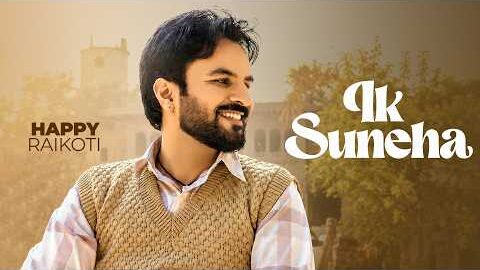 Ik Suneha β Happy Raikoti | Laddi Gill | Latest Punjabi Song 2026 | Speed Records πΆ