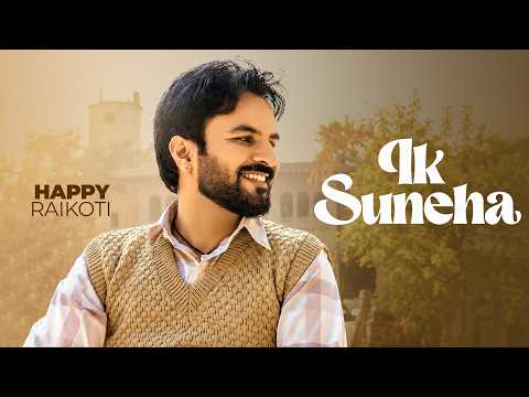 Ik Suneha – Happy Raikoti | Laddi Gill | Latest Punjabi Song 2026 | Speed Records 🎶