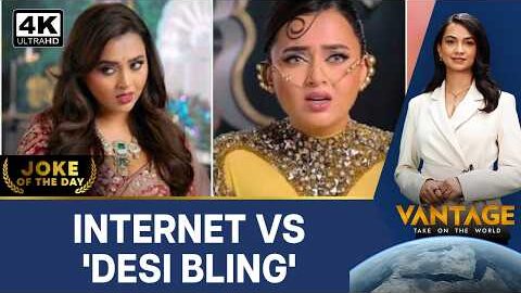 Why Is Everyone Hating Netflix’s ‘Desi Bling’? | Vantage on Firstpost | 4K
