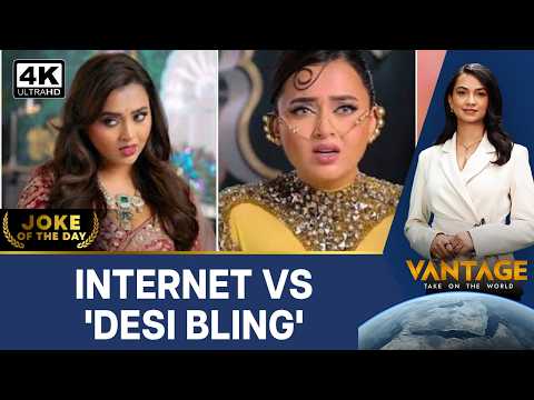 Why Is Everyone Hating Netflix’s ‘Desi Bling’? | Vantage on Firstpost | 4K