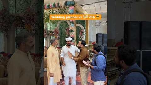Wedding planner vs देसी ताऊ 😎 #shorts #youtubeshorts #funny #comedy #desi